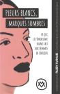 Pleurs Blancs, Marques Sombres : Ce Que Le Féminisme Blanc Fait Aux Femmes De Couleur - Preview