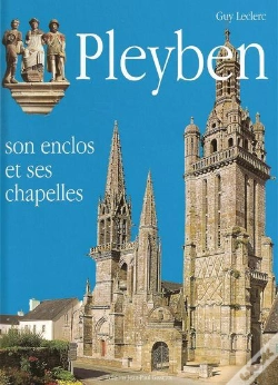 Capa do artigo Pleyben, Son Enclos Et Ses Chapelles