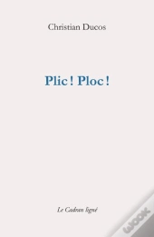 Plic ! Ploc !