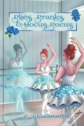 Plies, Pranks & Hocus Pocus