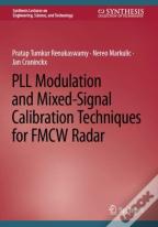 Pll Modulation And Mixed-Signal Calibration Techniques For Fmcw Radar