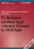 Pll Modulation And Mixed-Signal Calibration Techniques For Fmcw Radar