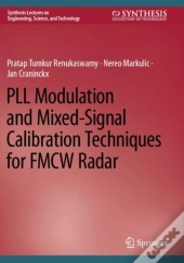 Pll Modulation And Mixed-Signal Calibration Techniques For Fmcw Radar