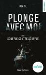 Plonge Avec Moi Tome 1 : Souffle Contre Souffle