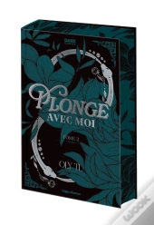 Plonge Avec Moi Tome 2