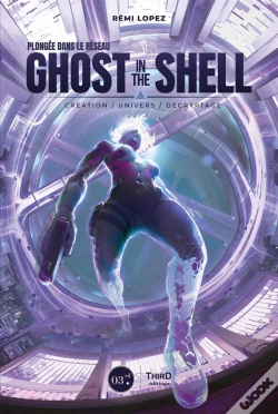 Capa do artigo Plongée Dans Le Réseau Ghost In The Shell