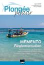 Plongée Plaisir ; Mémento ; Règlementation - Preview