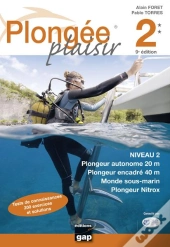 Plongee Plaisir Niveau 2 - 9eme Edition