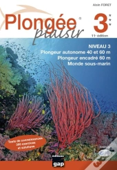 Plongee Plaisir Niveau 3 - 11eme Edition