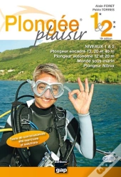 Plongee Plaisir Niveaux 1 Et 2 - 10e Edition