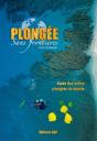 Plongee Sans Frontieres , Guide Des Belles Plongees Du Monde - Preview