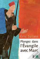 Plongez Dans L'Evangile Avec Marc