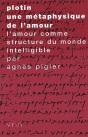 Plotin, Une Métaphysique De L'Amour ; L'Amour Comme Structure Du Monde Intelligible - Preview