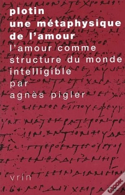 Capa do artigo Plotin, Une Métaphysique De L'Amour ; L'Amour Comme Structure Du Monde Intelligible