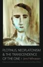 Plotinus, Neoplatonism, And The Transcendence Of The One - Preview