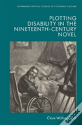 Plotting Disability In The Nineteenth-Century Novel