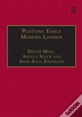 Plotting Early Modern London