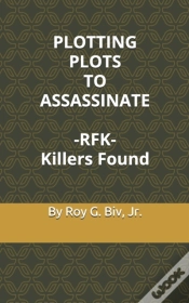 Capa do artigo Plotting Plots To Assassinate   - Rfk -  Killers Found
