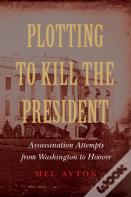 Plotting To Kill The President