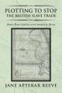 Plotting To Stop The British Slave Trade - Preview