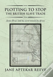 Capa do artigo Plotting To Stop The British Slave Trade