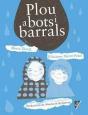 Plou A Bots I Barrals - Preview