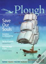 Plough Quarterly No. 13 - Save Our Souls