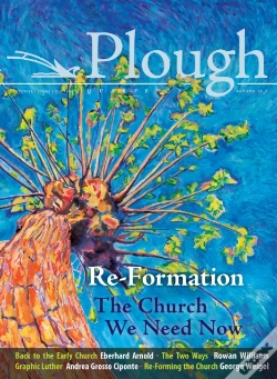 Capa do artigo Plough Quarterly No. 14 - Re-Formation