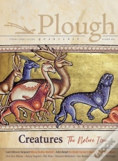 Plough Quarterly No. 28 Â€“ Creatures