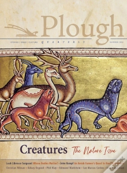Capa do artigo Plough Quarterly No. 28 Â€“ Creatures