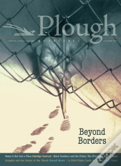 Capa do artigo Plough Quarterly No. 29 Â€“ Beyond Borders