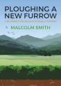 Ploughing A New Furrow - Preview