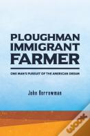 Ploughman, Immigrant, Farmer