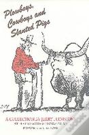 Plowboys Cowboys & Slanted Pigs