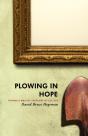 Plowing In Hope - Preview