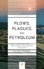 Plows, Plagues, And Petroleum - Preview
