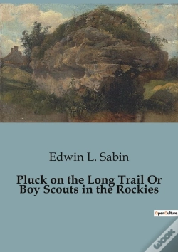 Capa do artigo Pluck On The Long Trail Or Boy Scouts In
