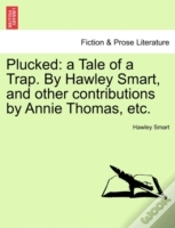 Capa do artigo Plucked: A Tale Of A Trap. By Hawley Sma