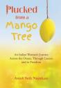 Plucked From A Mango Tree: An Indian Wom - Preview