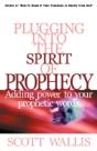 Plugging Into The Spirit Of Prophecy - Preview