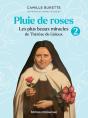 Pluie De Roses 2 : Les Plus Beaux Miracles De Thérèse De Lisieux - Preview