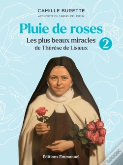 Capa do artigo Pluie De Roses 2 : Les Plus Beaux Miracles De Thérèse De Lisieux