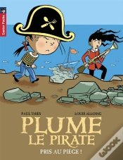 Capa do artigo Plume Le Pirate T.9 ; Pris Au Piège !