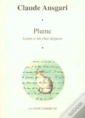 Plume : Lettre À Un Chat Disparu.