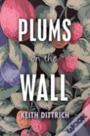 Plums On The Wall