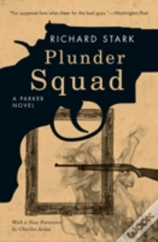 Capa do artigo Plunder Squad Â€“ A Parker Novel