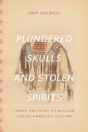 Plundered Skulls And Stolen Spirits - Preview