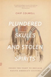 Capa do artigo Plundered Skulls And Stolen Spirits