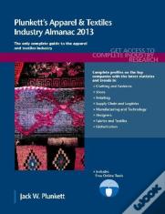 Plunkett'S Apparel & Textiles Industry Almanac 2013