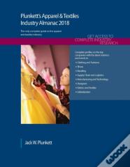 Plunkett'S Apparel & Textiles Industry Almanac 2018